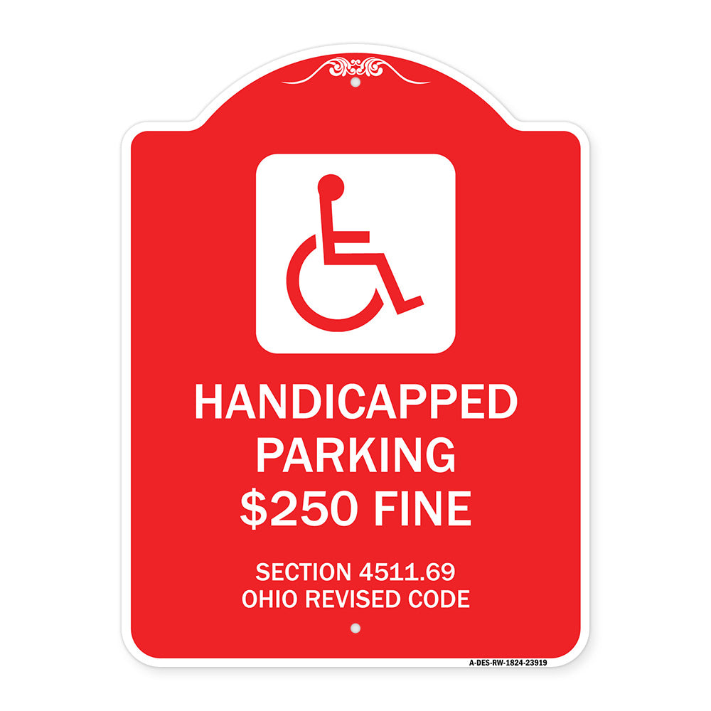 Handicapped Parking $250 Fine Section 4511.69 Ohio Revised Code (With Handicap Symbol)