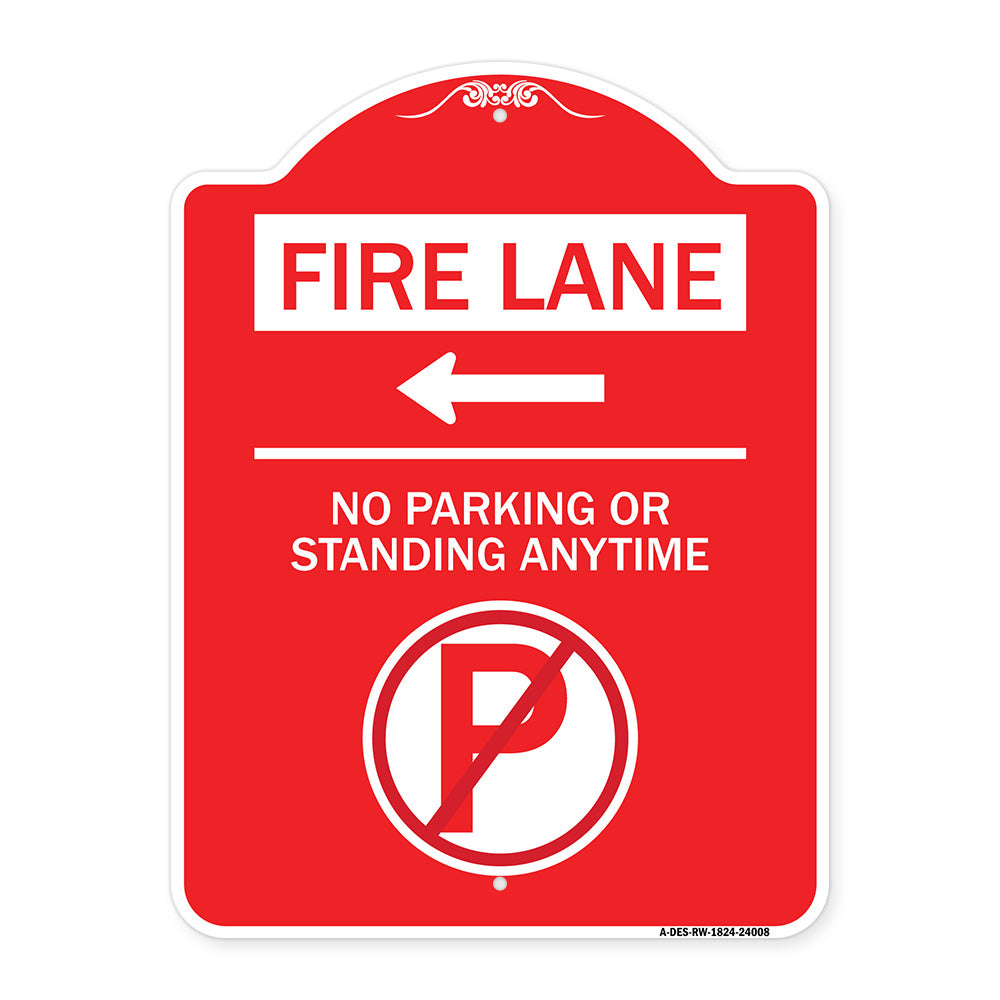 Fire Lane - No Parking or Standing Anytime (With No Parking Symbol and Left Arrow)