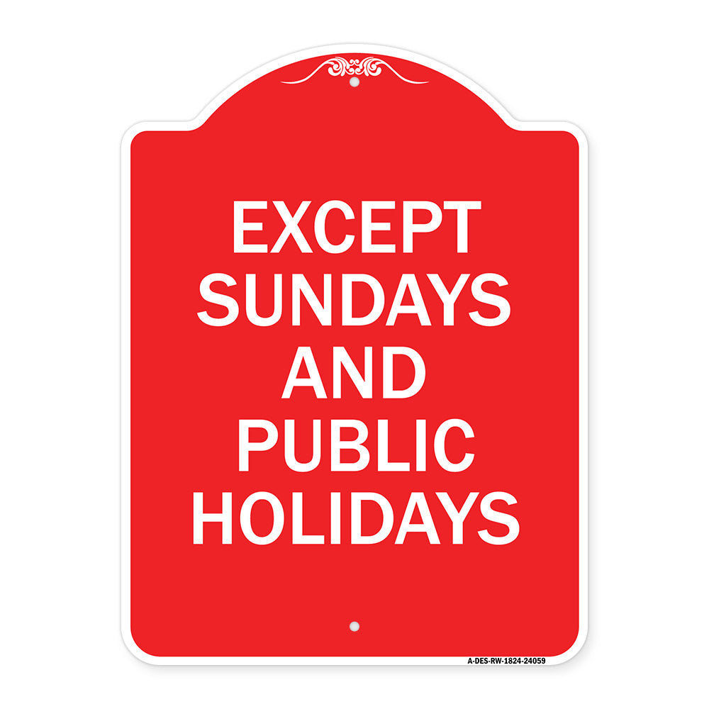 Except Sundays and Holidays Supplementary Sign