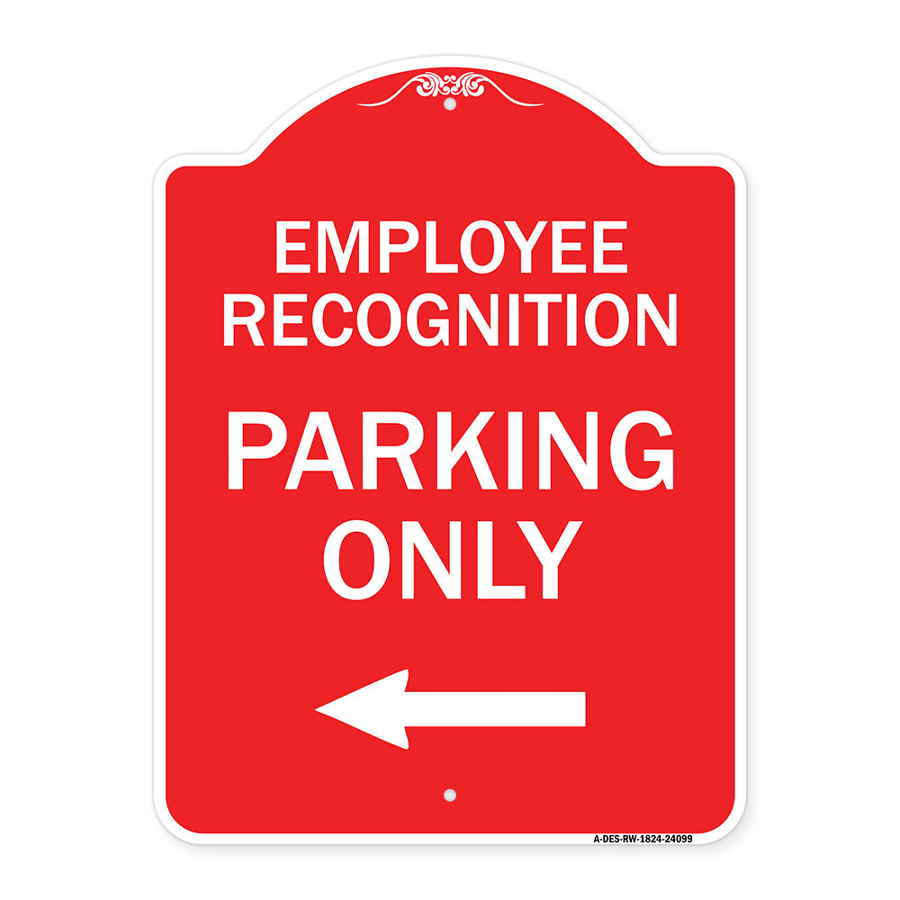 Employee Recognition Parking Only (With Left Arrow)