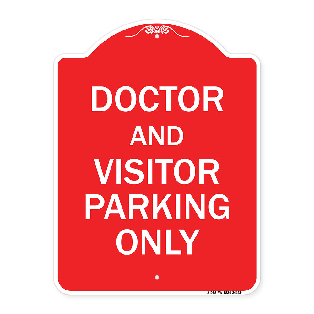 Doctor and Visitor Parking Only Sign