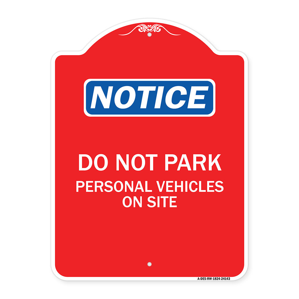 Do Not Park Personal Vehicles on Site