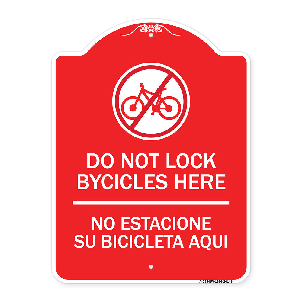 Do Not Lock Bicycles Here - No Estacione Su Bicicleta Aqui (With No Bicycle Graphic)