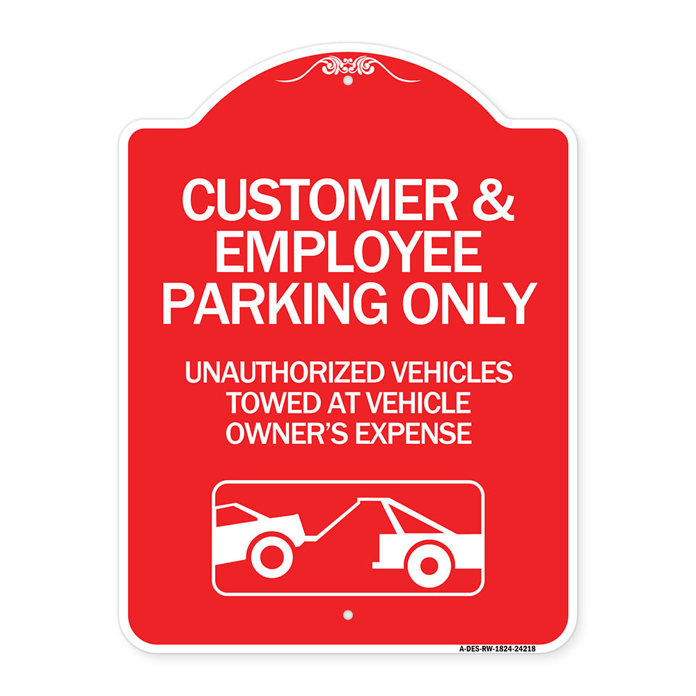 Customer and Employee Parking Only Unauthorized Vehicles Towed at Owner Expense with Graphic