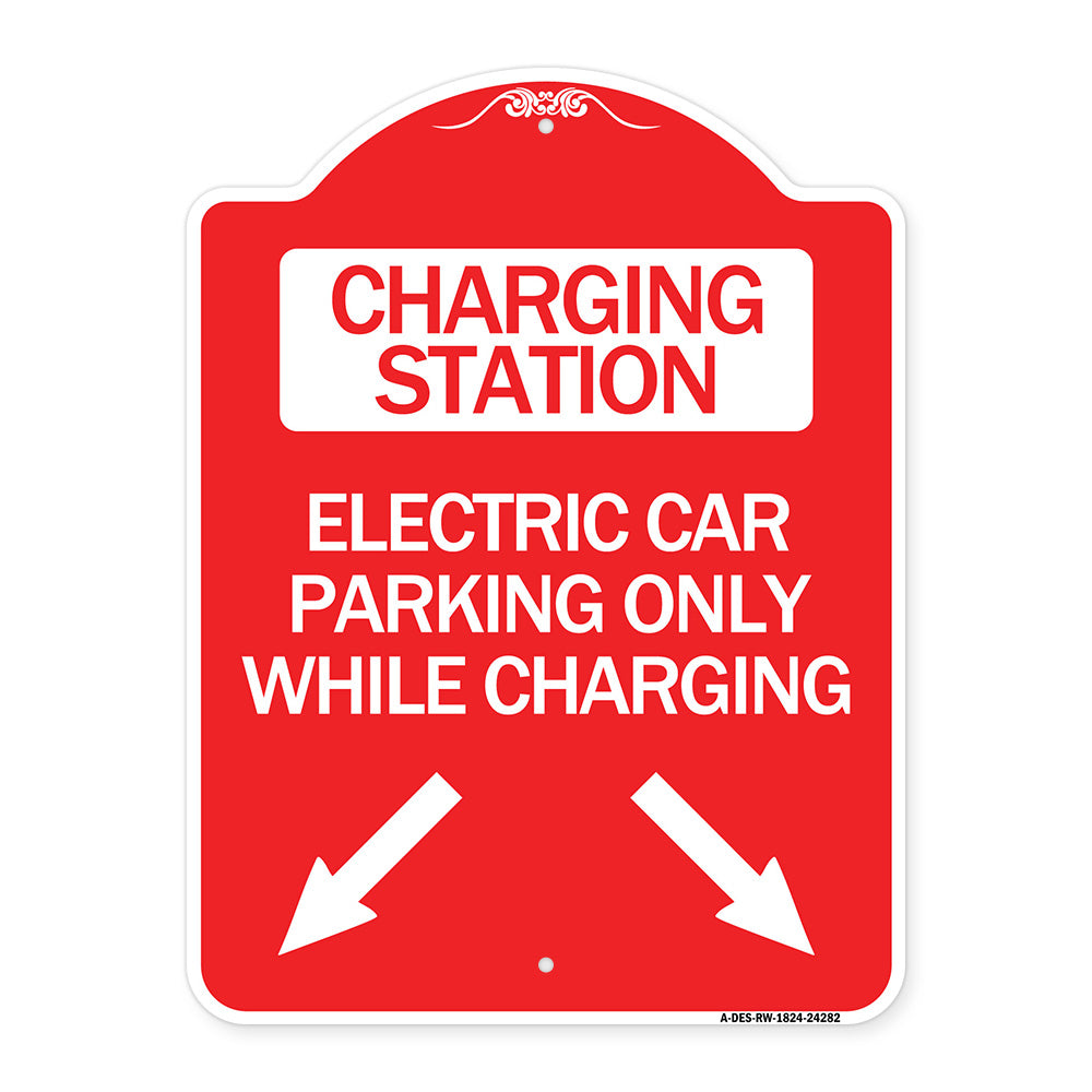 Charging Station Electric Car Parking Only While Charging with Left and Right Down Pointing Arrows