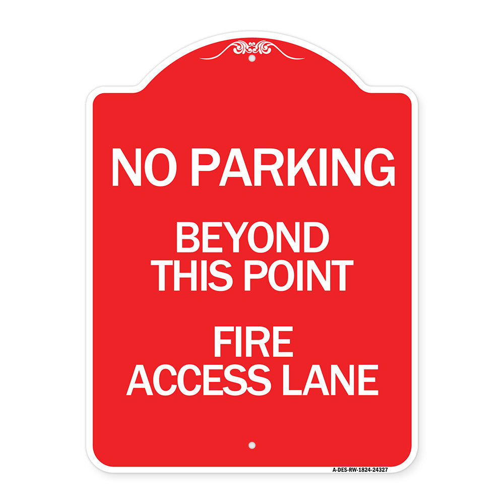 Beyond This Point Fire Access Lane