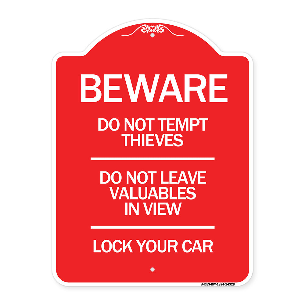 Beware Do Not Tempt Thieves - Do Not Leave Valuables in View - Lock Your Car