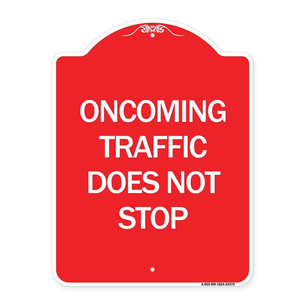 Oncoming Traffic Does Not Stop