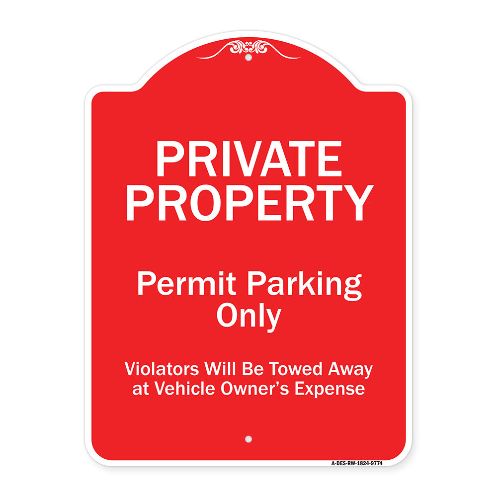 Private Property Permit Parking Only Violators Will Be Towed Away At Owner Expense