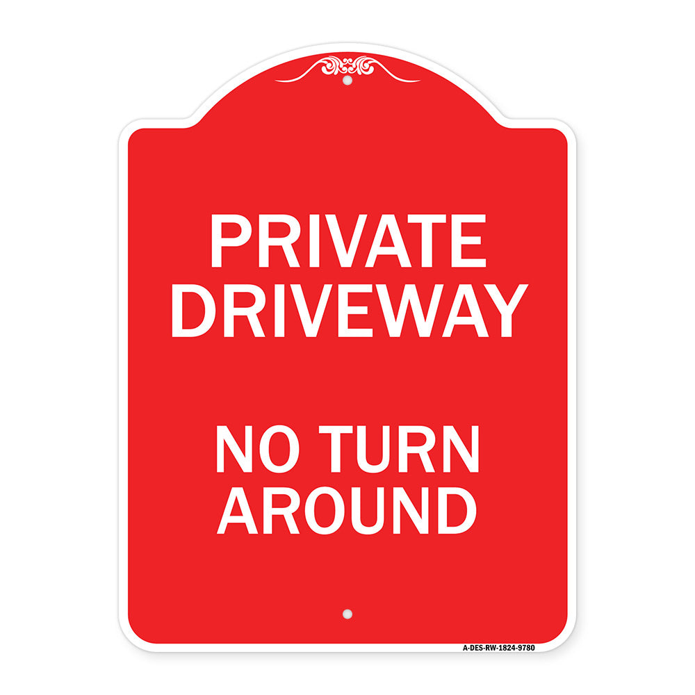 Private Driveway, No Turn Around