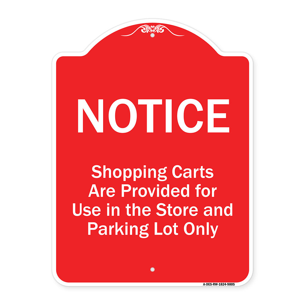 Notice - Shopping Carts Are Provided For Use In The Store And Parking Lot Only