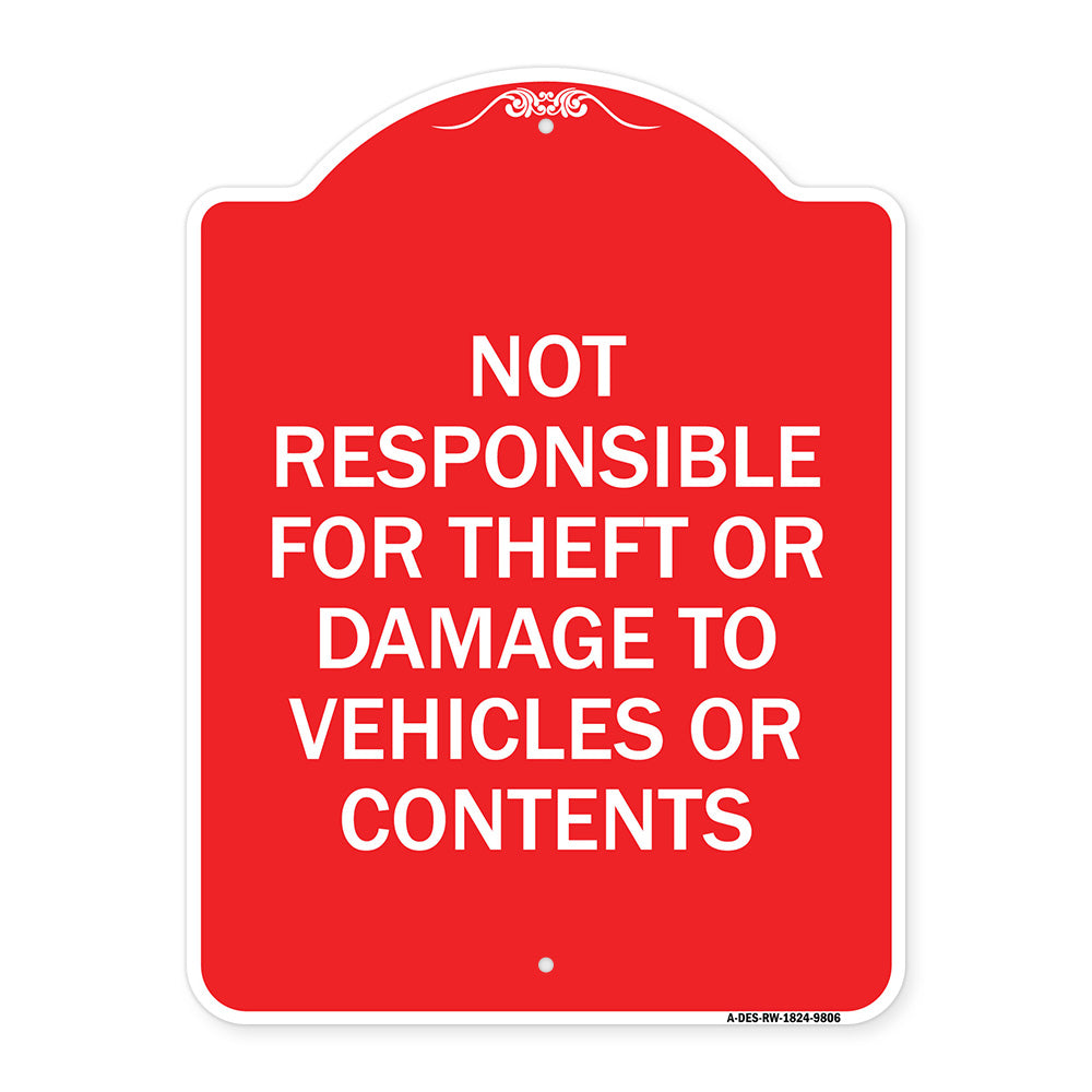 Not Responsible For Theft Or Damage To Vehicles Or Contents