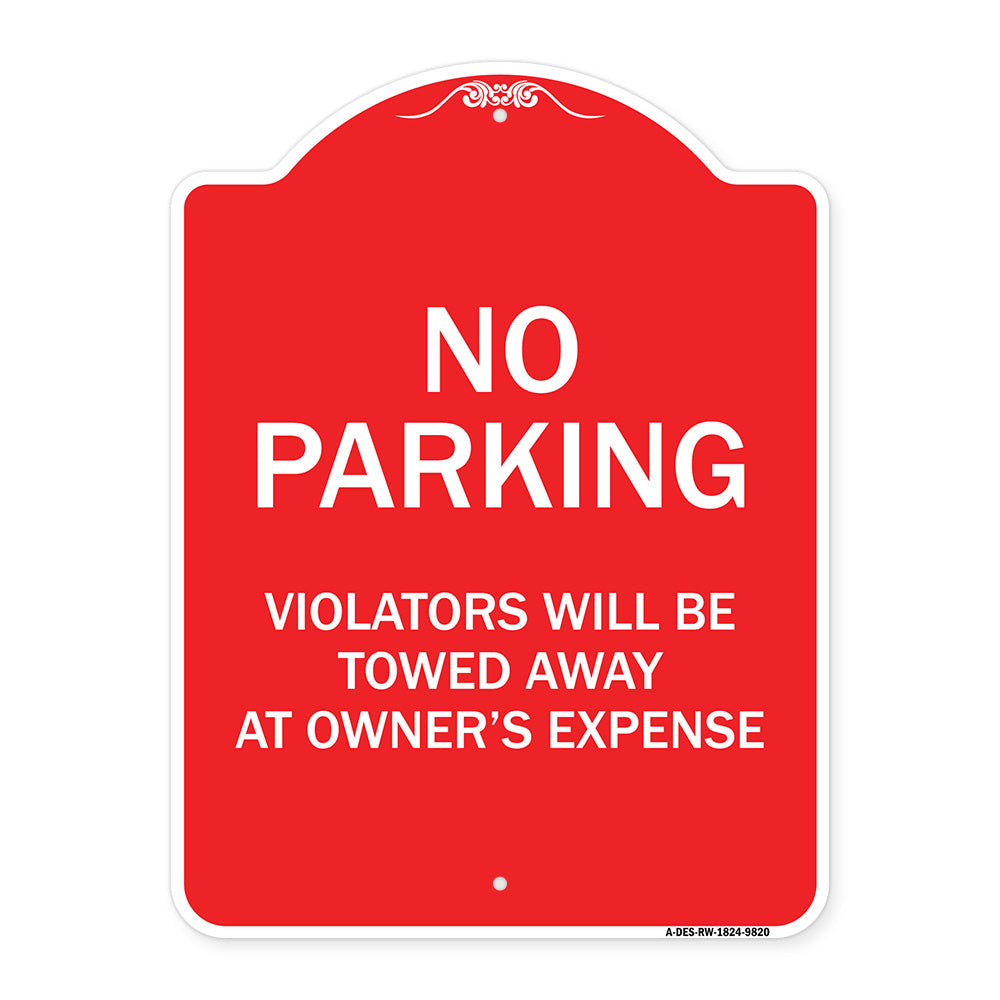 No Parking Violators Will Be Towed Away At Owner's Expense