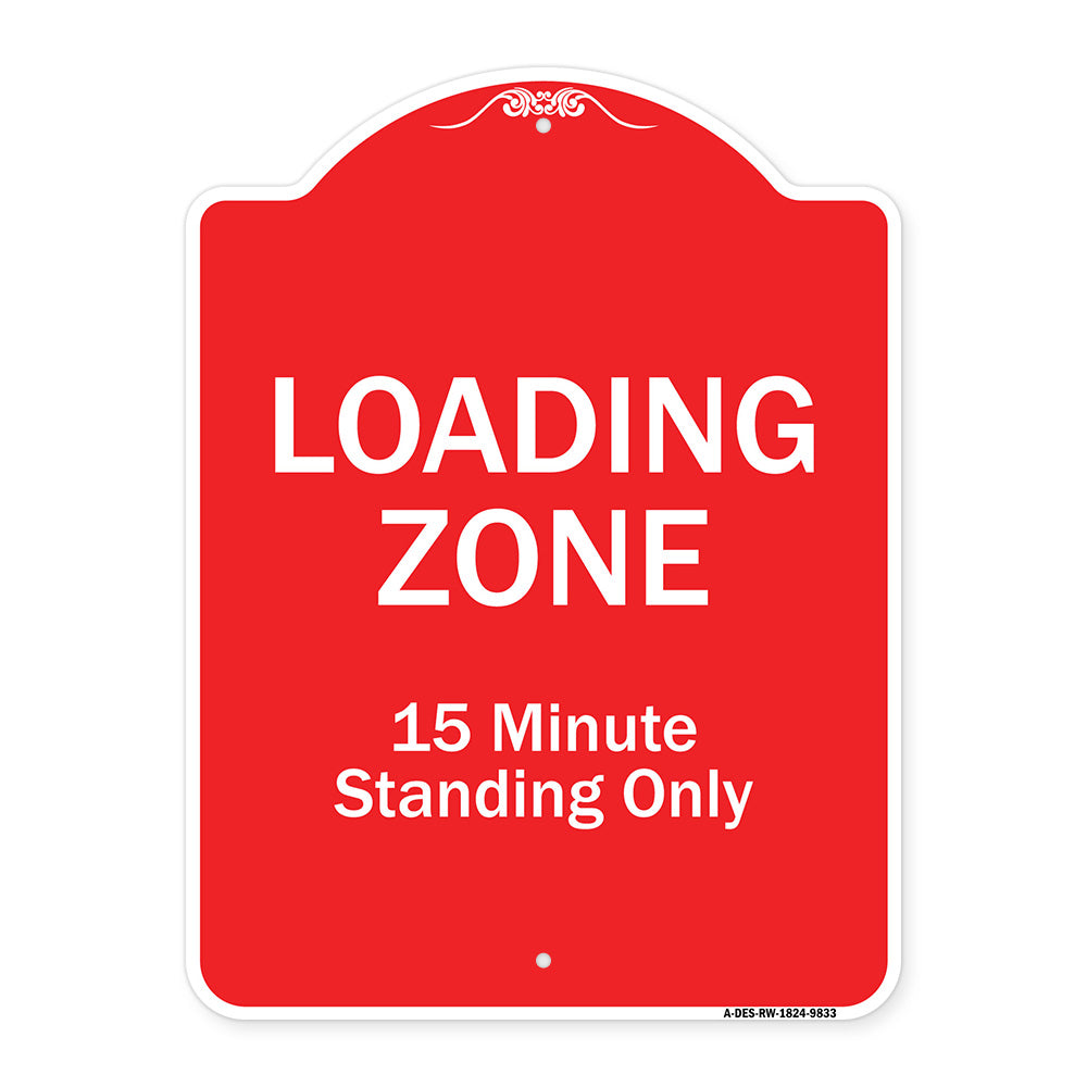 Loading Zone 15 Minutes Standing Only