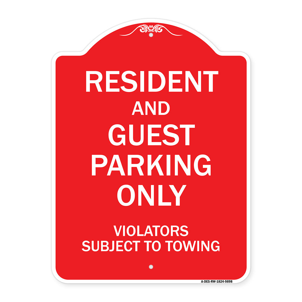 Resident And Guest Parking Only Violators Subject To Towing