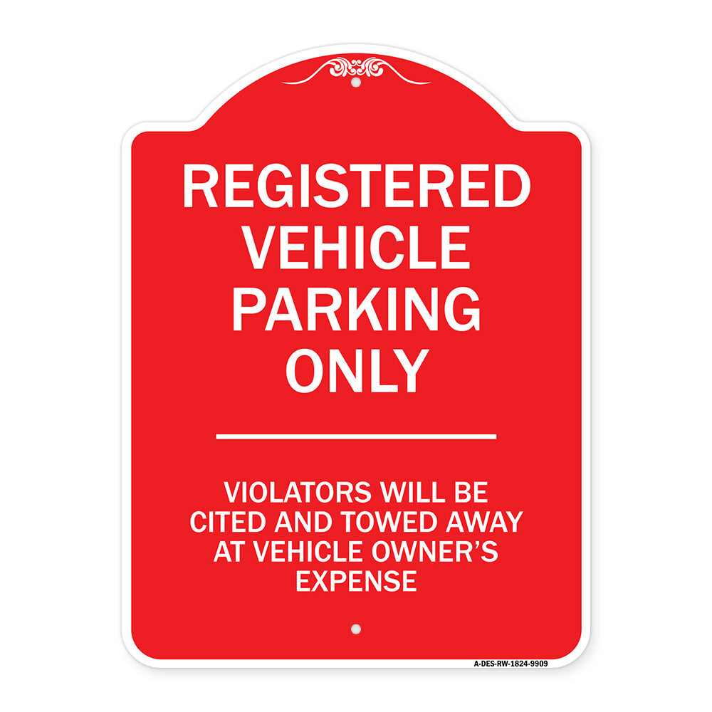 Registered Vehicle Parking Only Violators Will Be Cited And Towed Away At Vehicle Owner's Expense