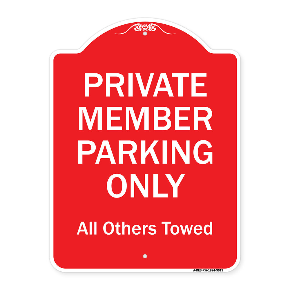 Private Member Parking Only All Others Towed