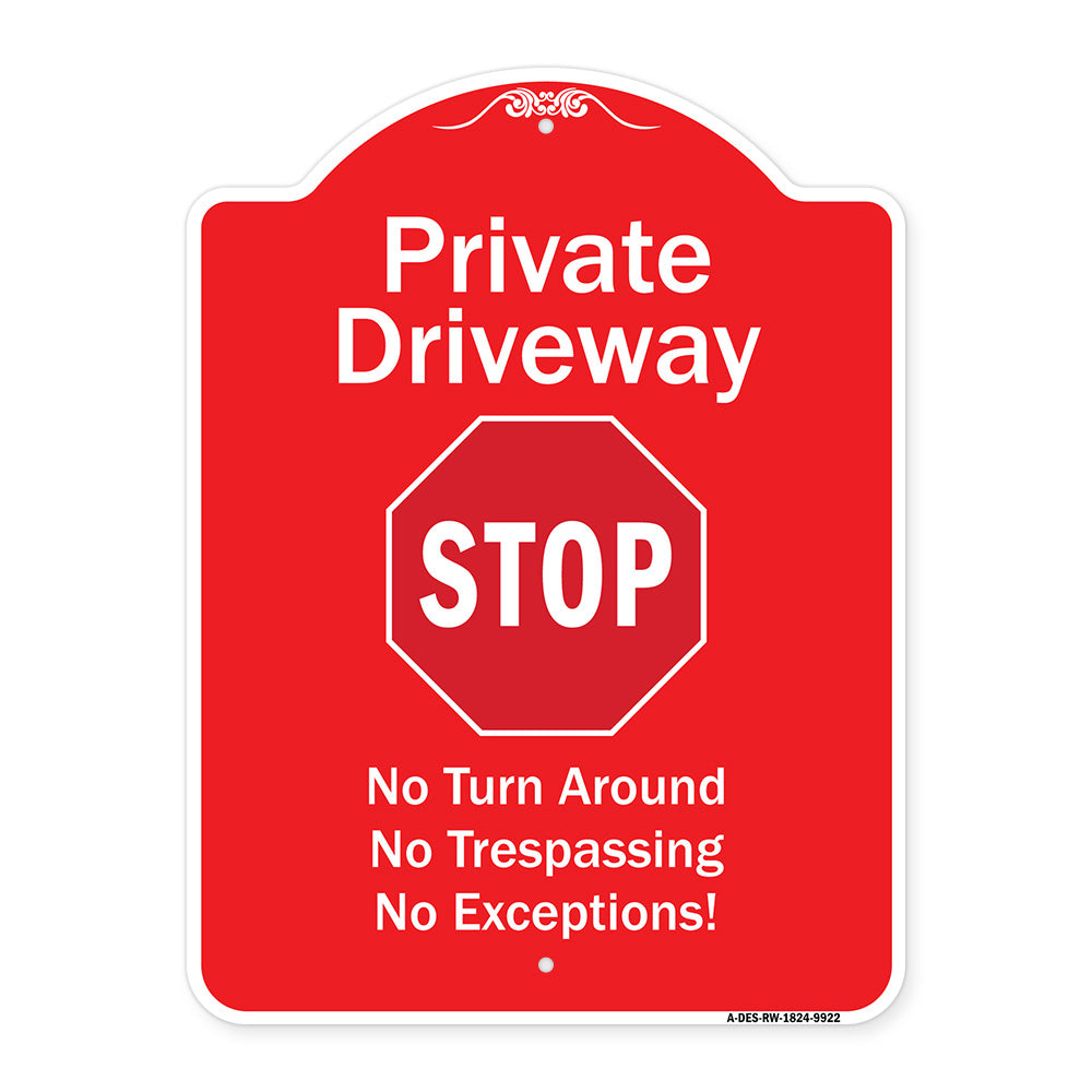 Private Driveway No Turn Around Or Trespassing No Exceptions With Stop