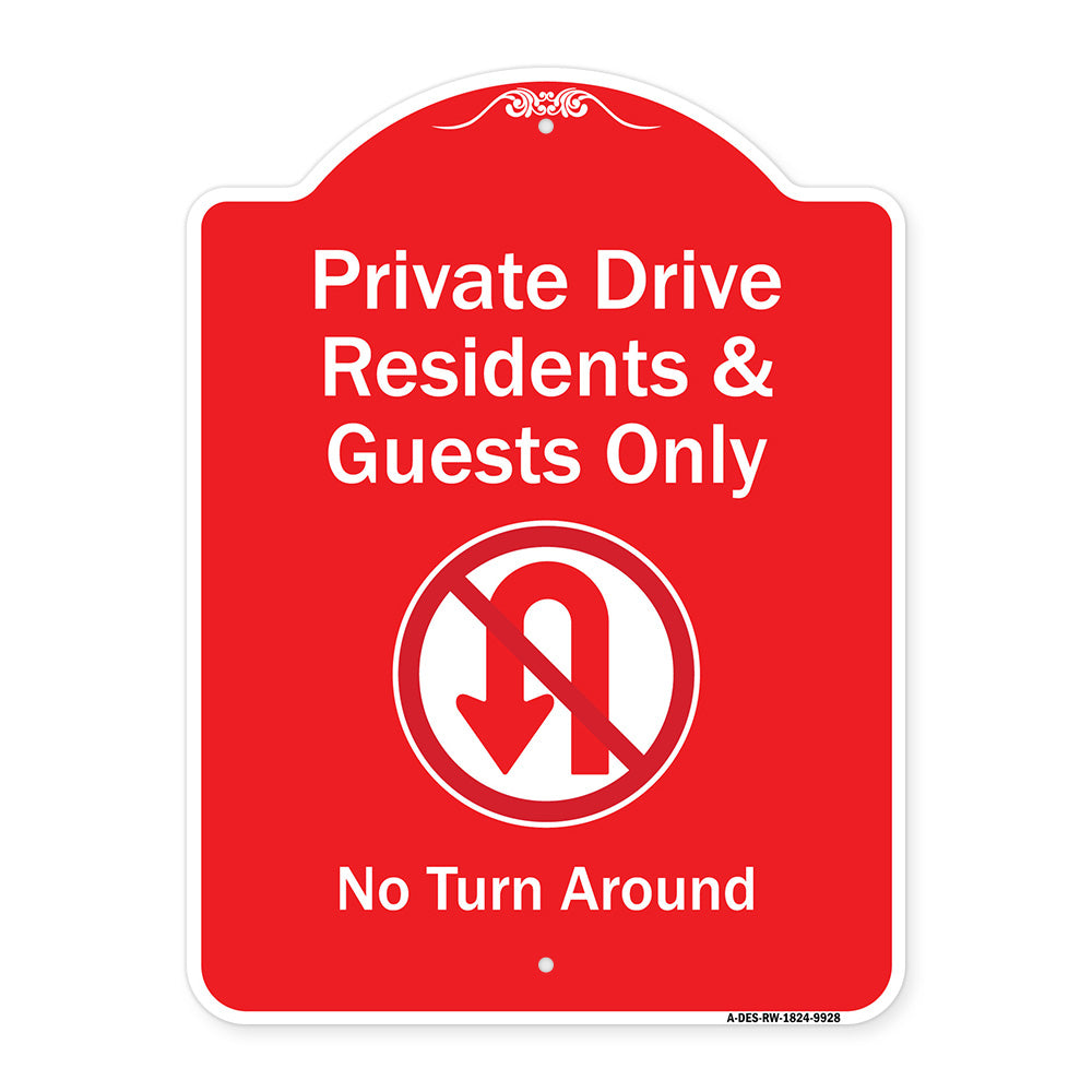 Private Drive Residents And Guests Only No Turn Around With Symbol