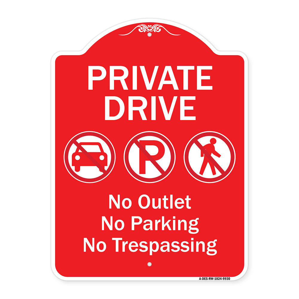Private Drive No Outlet No Parking And No Trespassing