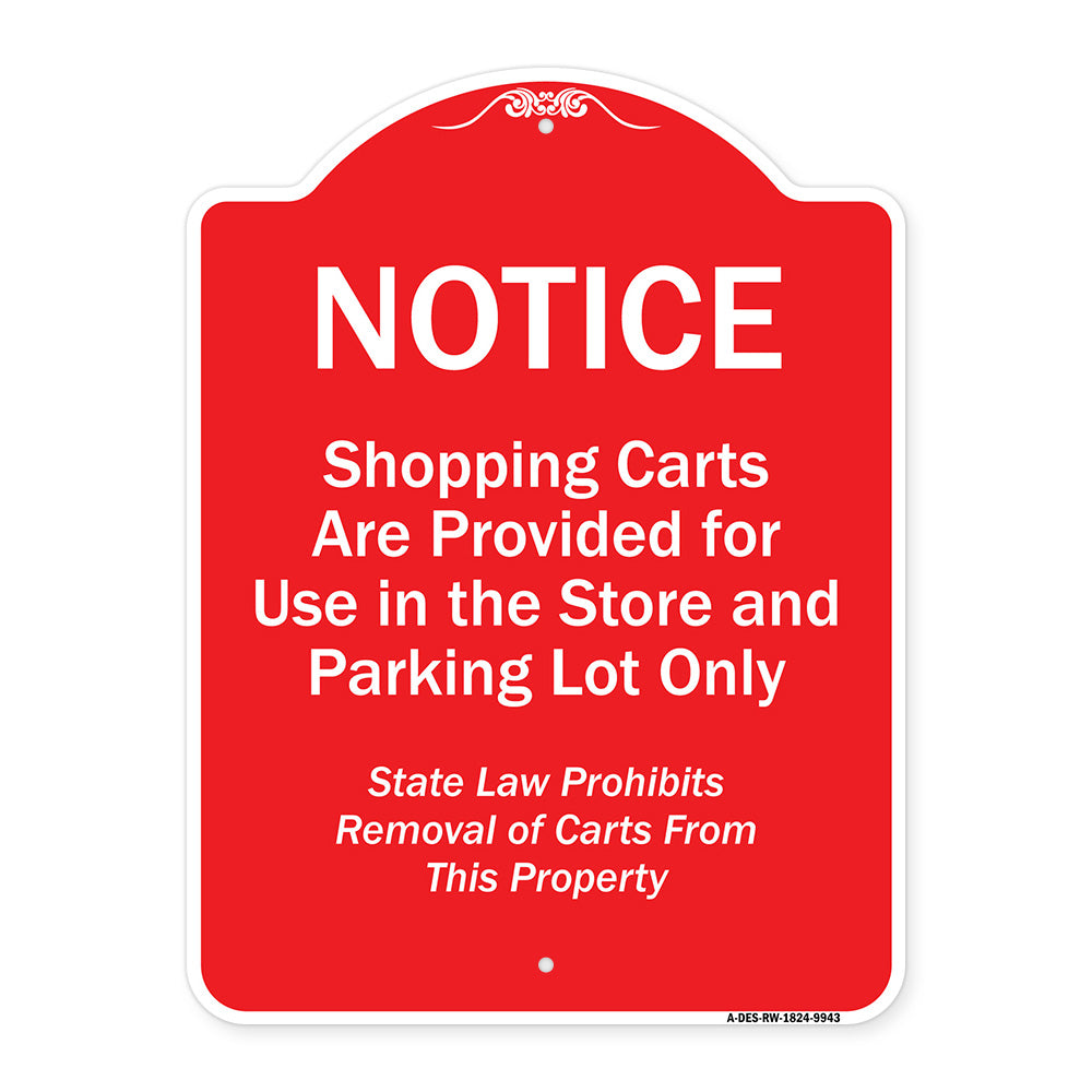 Notice - Shopping Carts Are Provided For Use In The Store And Parking Lot Only