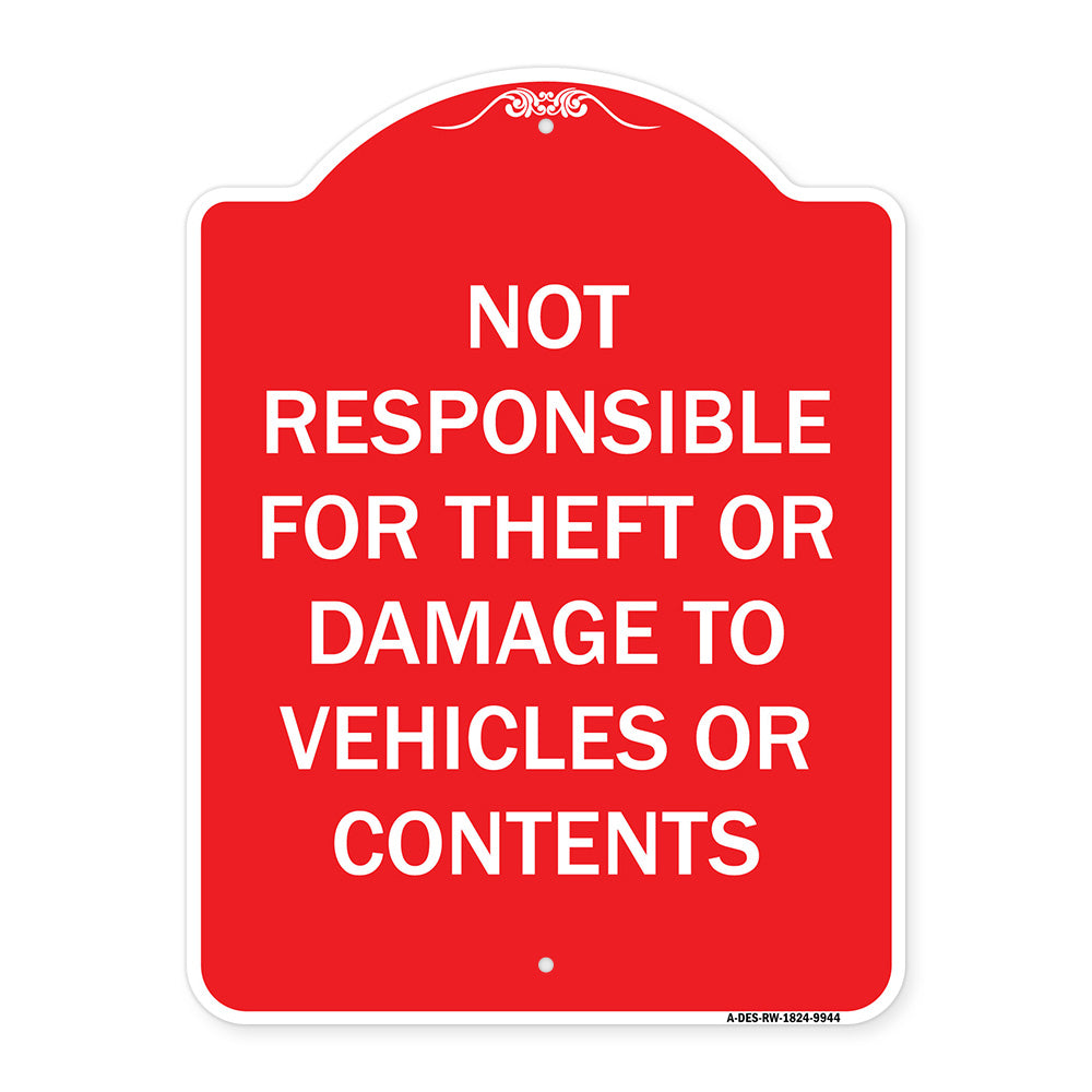 Not Responsible For Theft Or Damage To Vehicles Or Contents