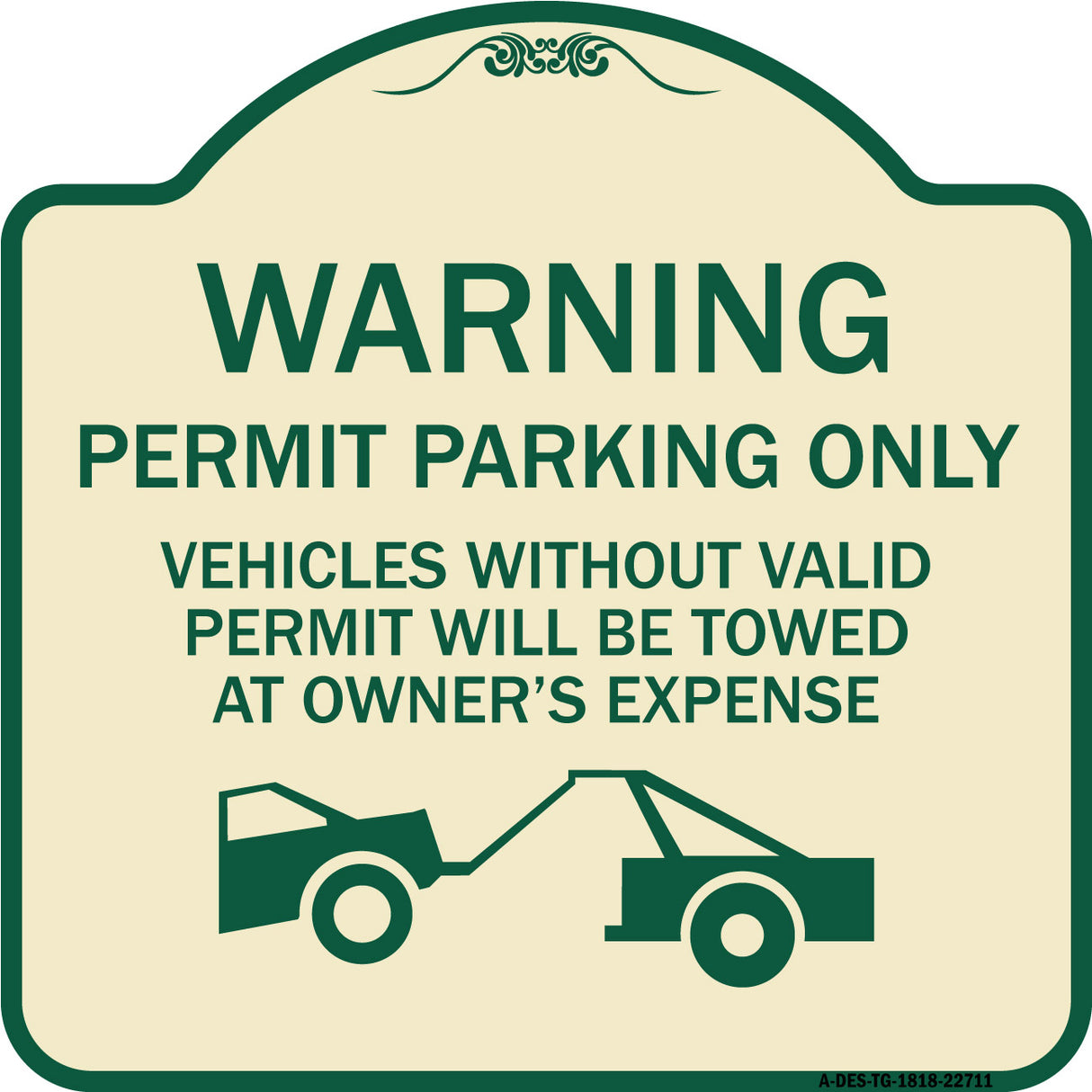Warning Permit Parking Only Vehicles Without Permits Will Be Towed at Owner's Expense (Tow Truck Symbol)