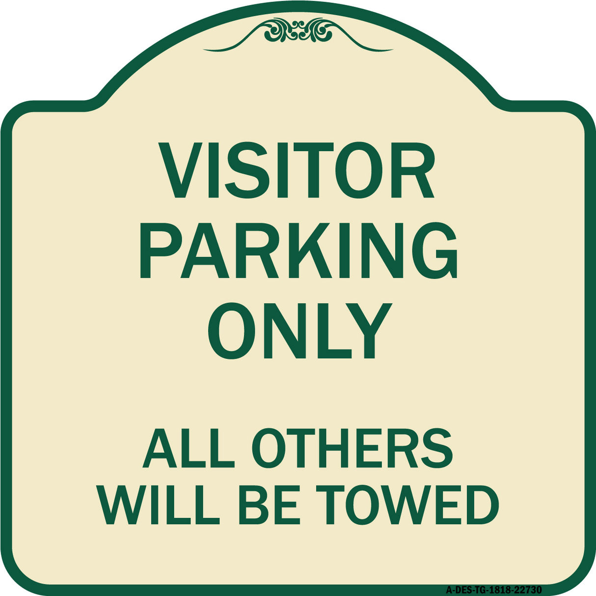 Visitor Parking Only All Others Will Be Towed