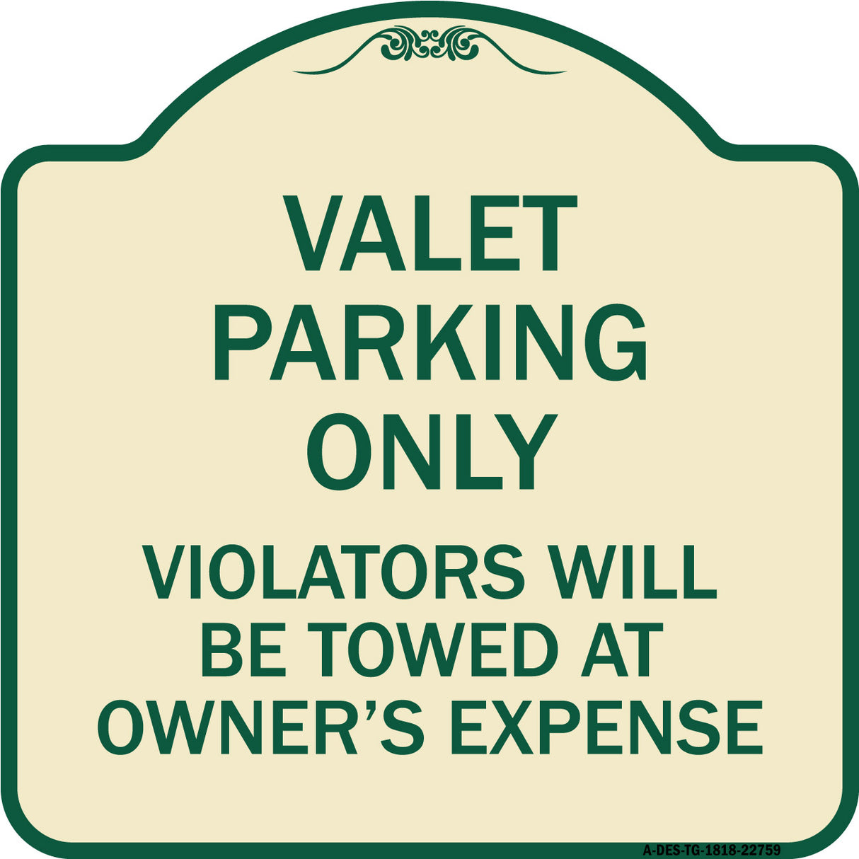 Valet Parking Only Violators Will Be Towed at Owner's Expenses