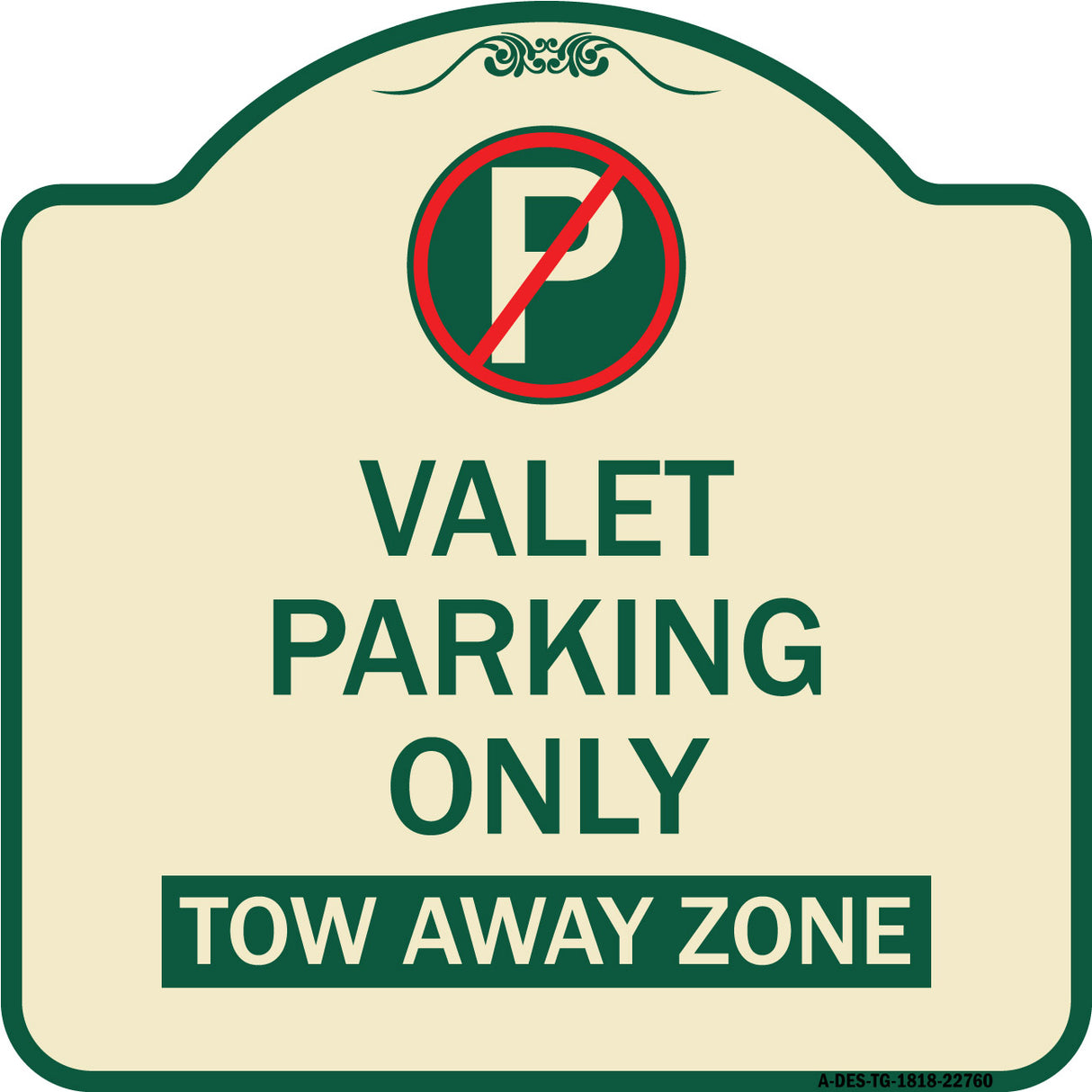 Valet Parking Only Tow Away Zone