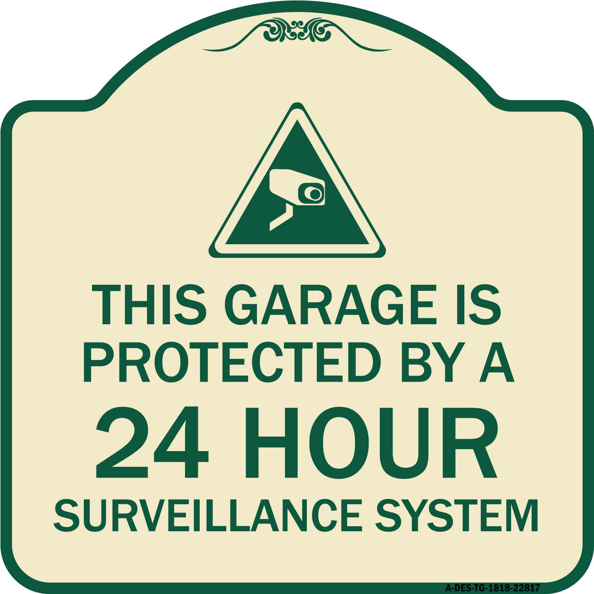 This Garage Is Protected by A 24 Hour Surveillance System