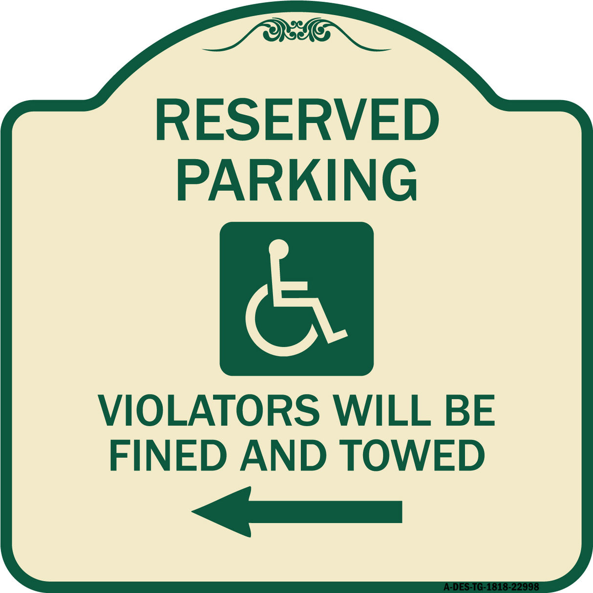 Reserved Parking Violators Will Be Fined and Towed (Left Arrow Symbol)