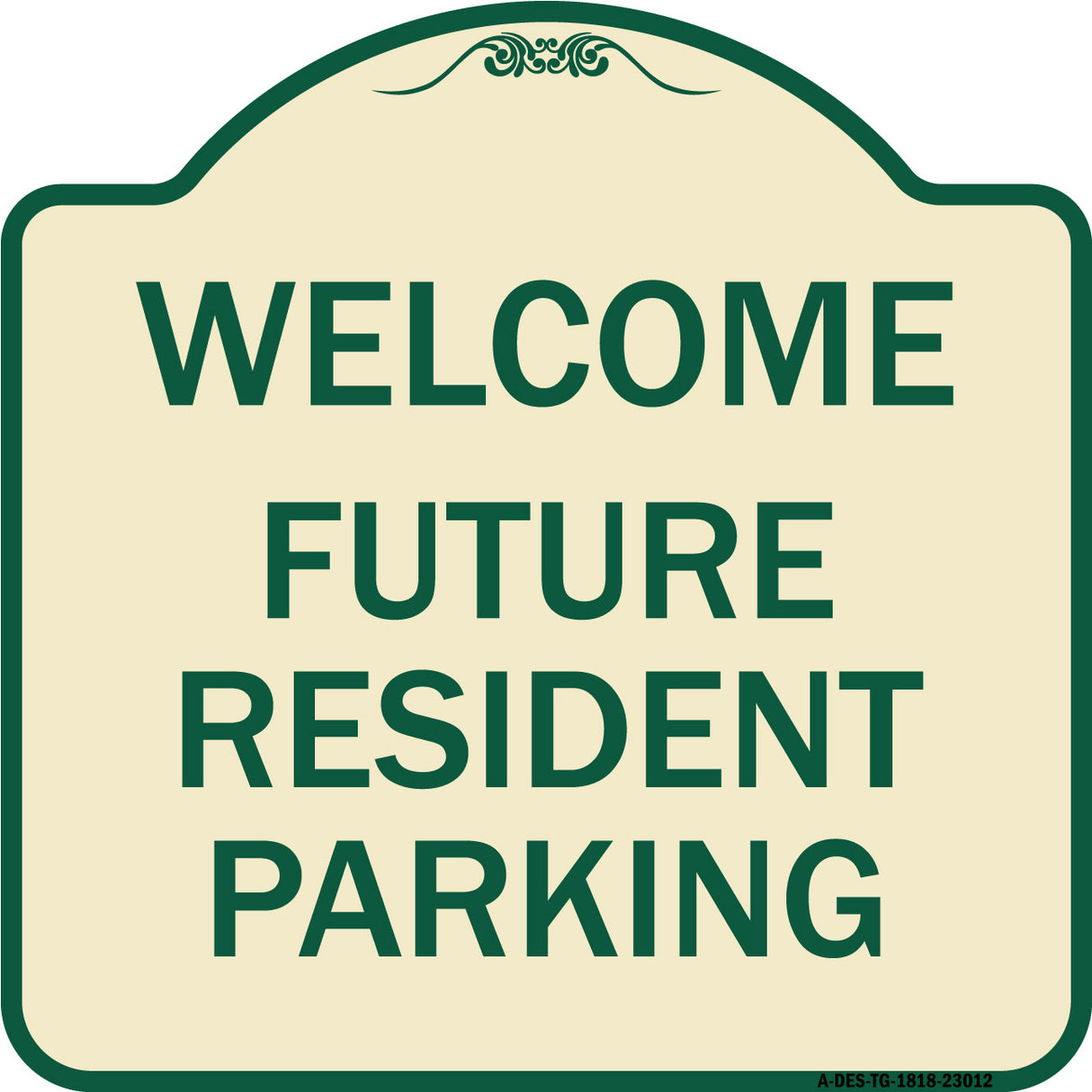 Reserved Parking Sign Welcome - Future Resident Parking