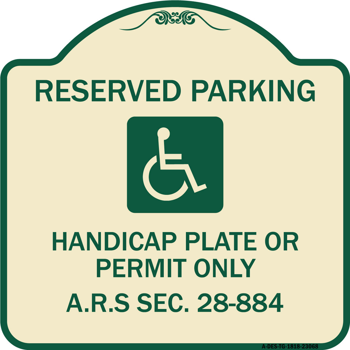Reserved Parking Handicap Plate or Permit Only A.R.S Sec. 28-884 (Handicapped Symbol)