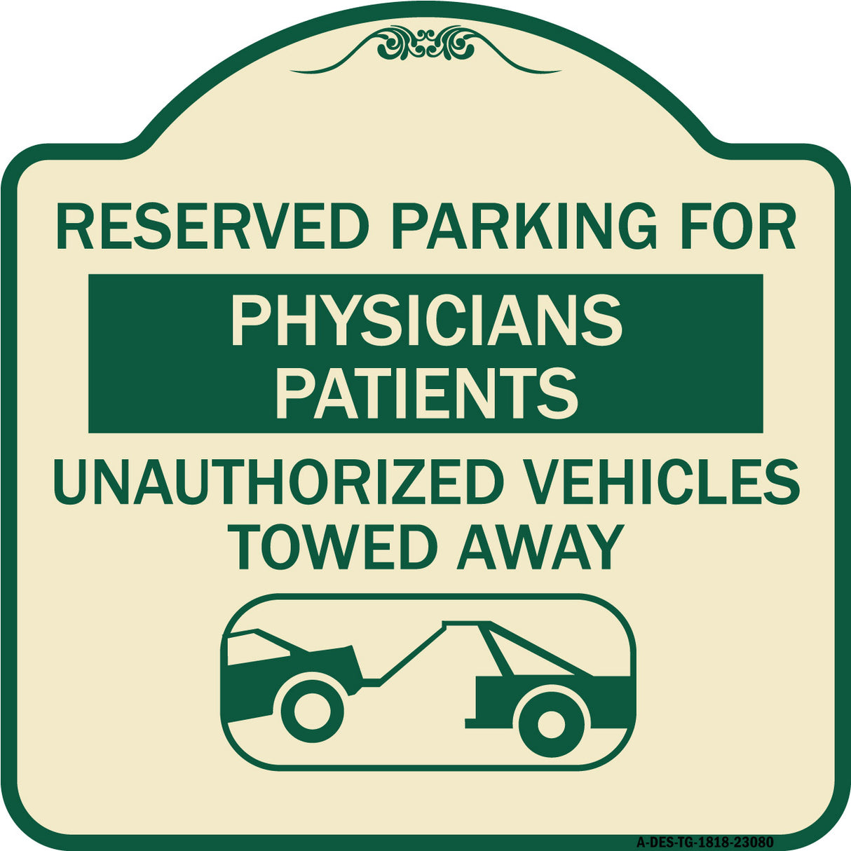 Reserved Parking for Physicians' Patients Unauthorized Vehicles Towed Away
