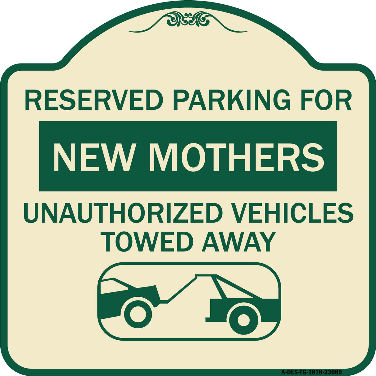 Reserved Parking for New Mothers Unauthorized Vehicles Towed Away (With Tow Away Graphic)
