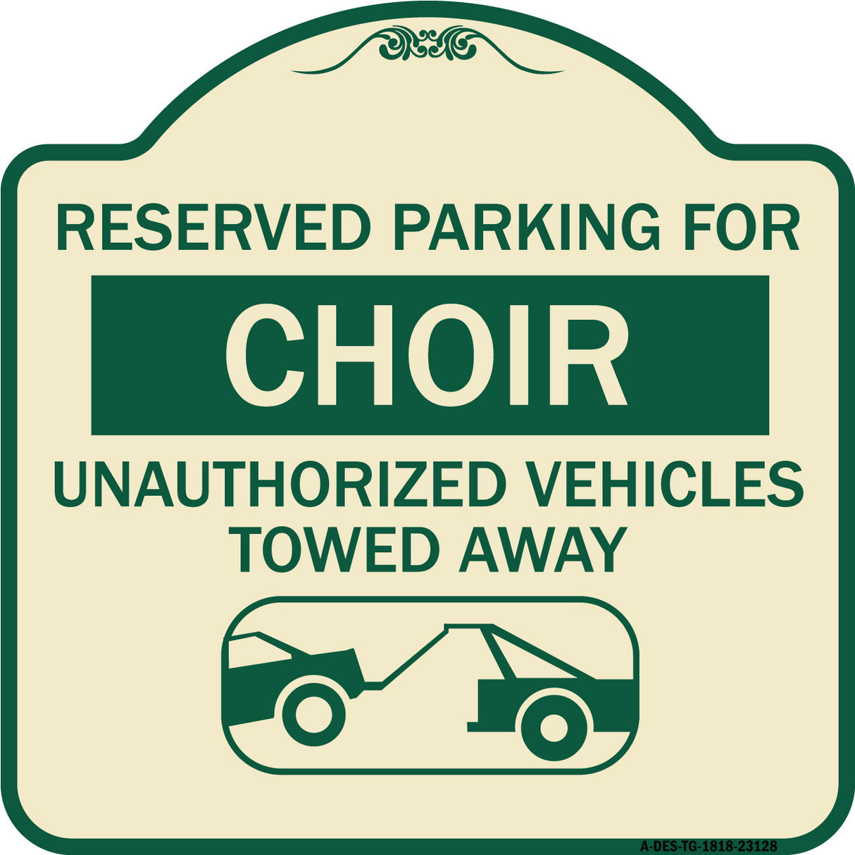 Reserved Parking for Choir Unauthorized Vehicles Towed Away (With Tow Away Graphic)