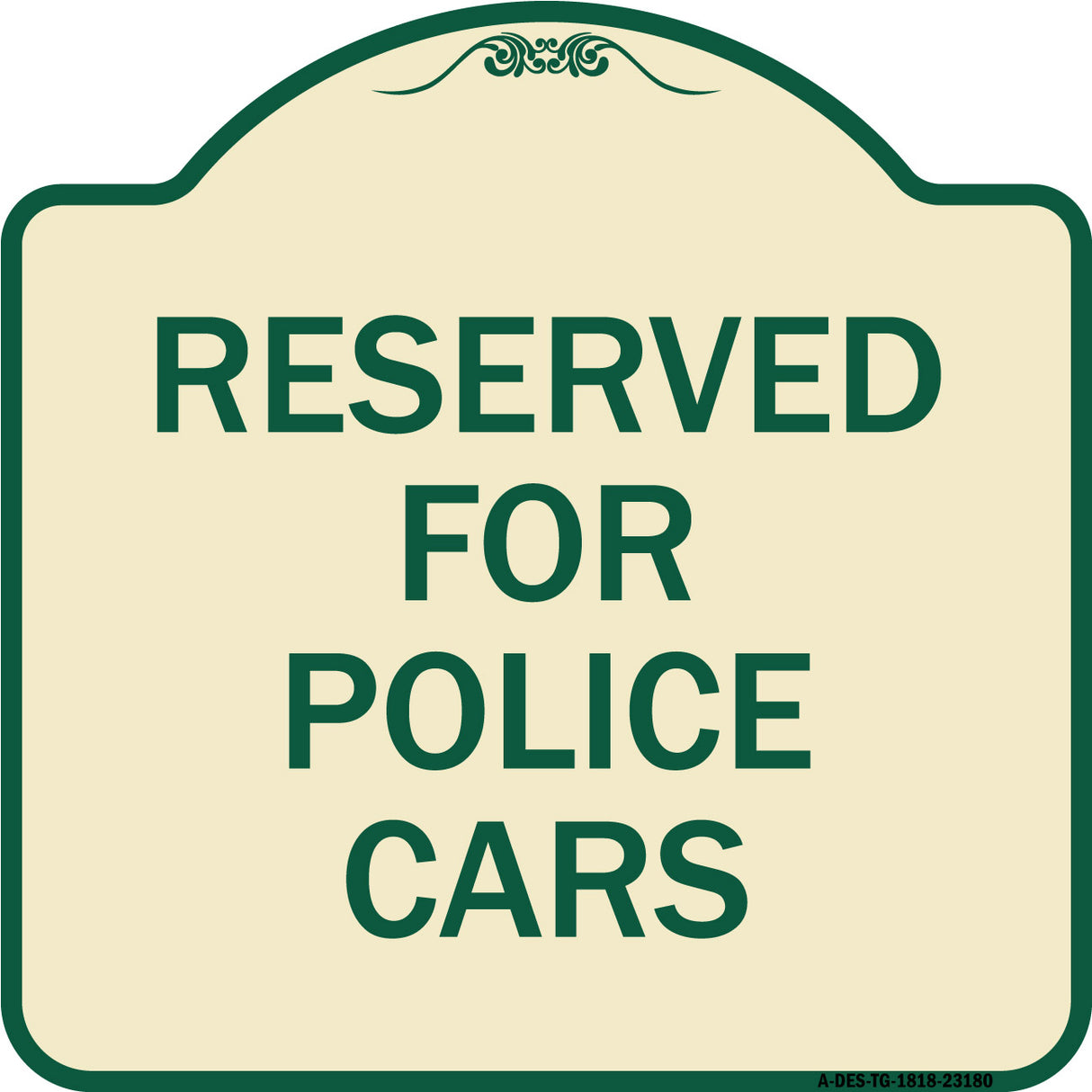 Reserved for Police Cars