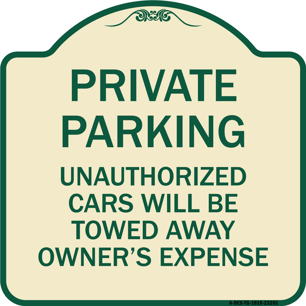 Private Parking Unauthorized Cars Will Be Towed Away at Owner's Expense