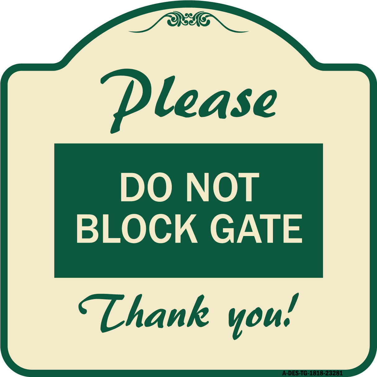 Please Do Not Block Gate