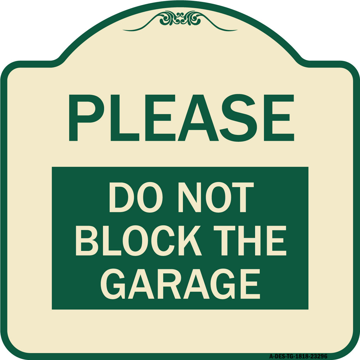Please Do Not Block Garage