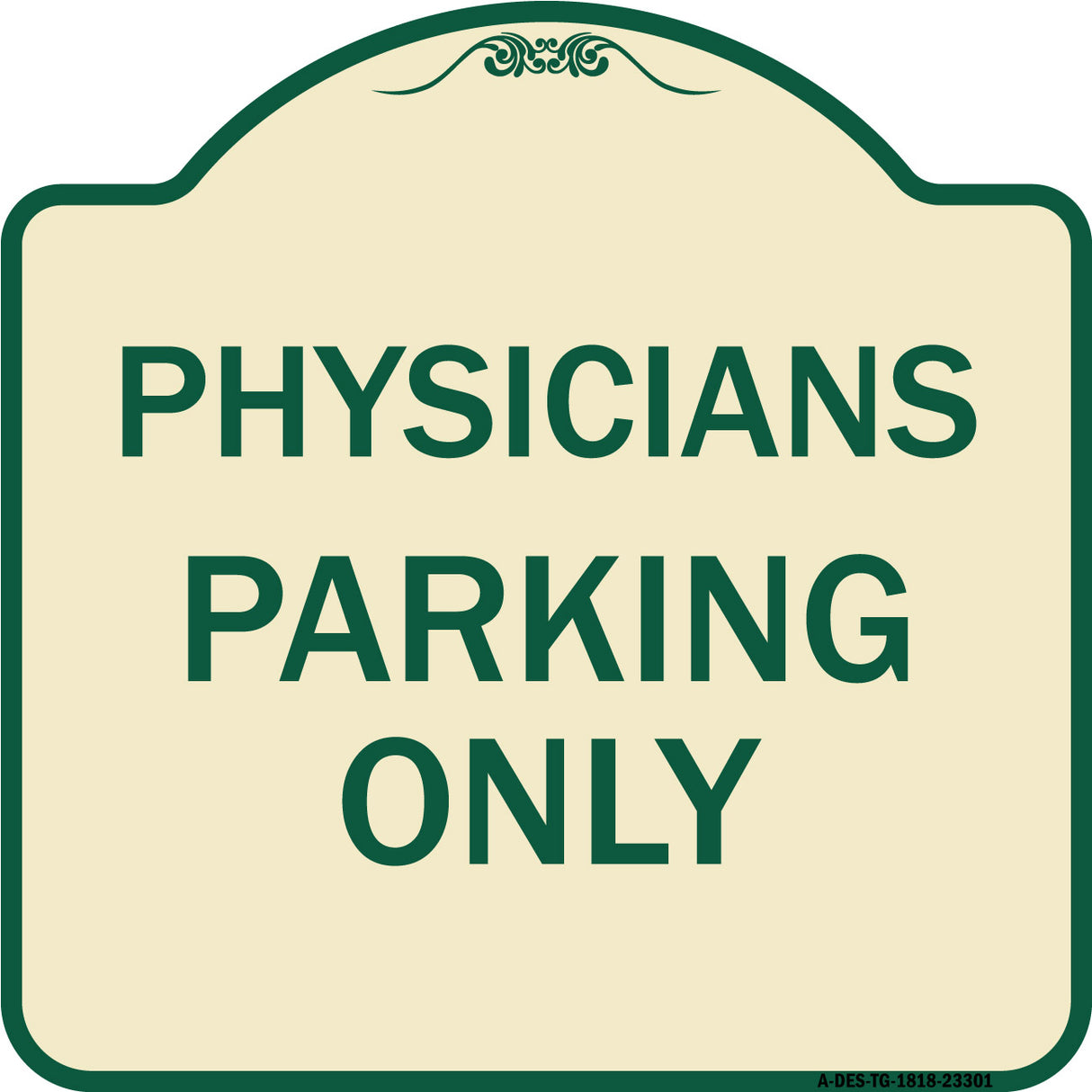 Physician Parking Only