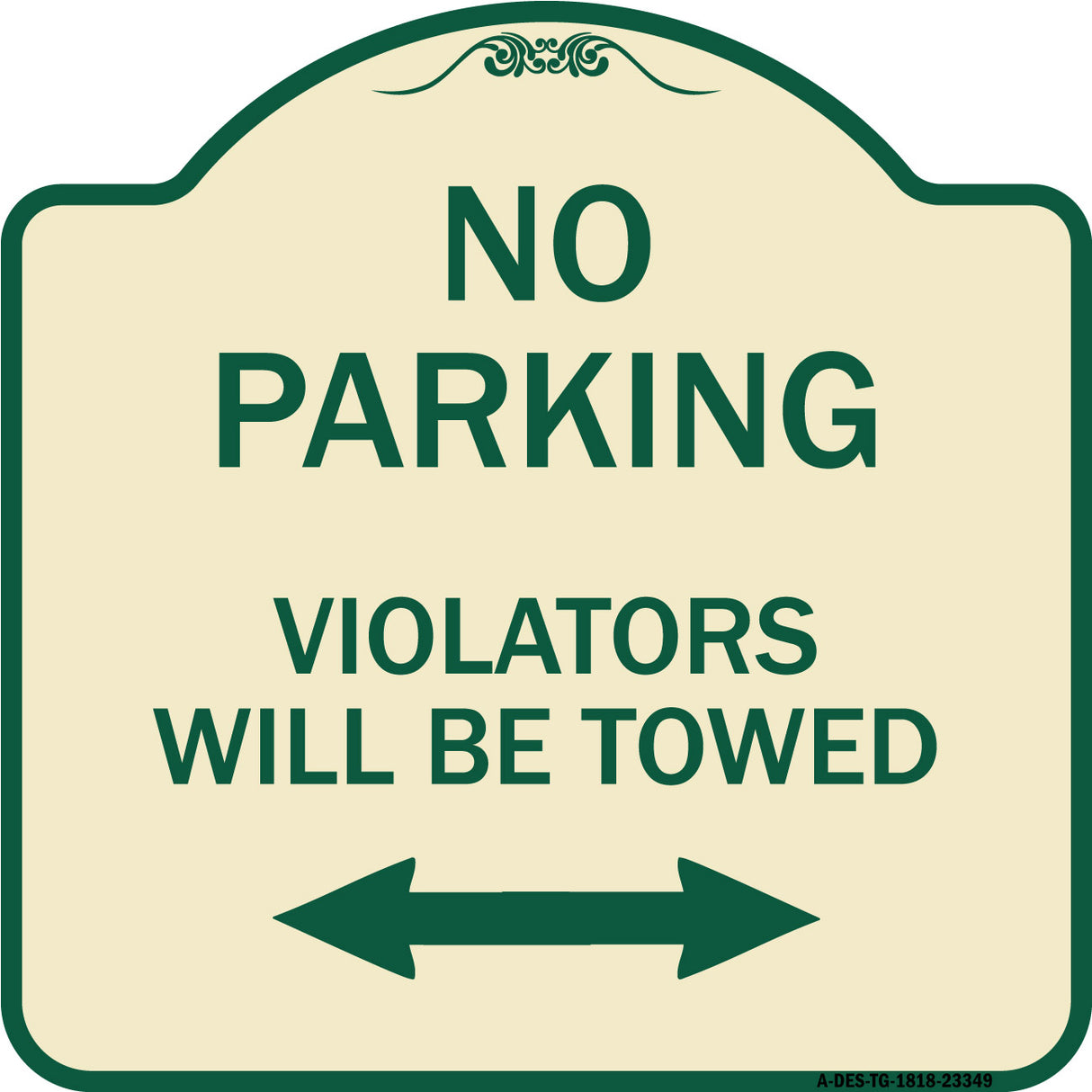 Parking Violators Will Be Towed (With Bidirectional Arrow)