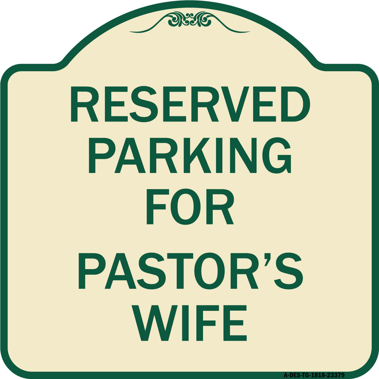 Parking Reserved for Pastor's Wife