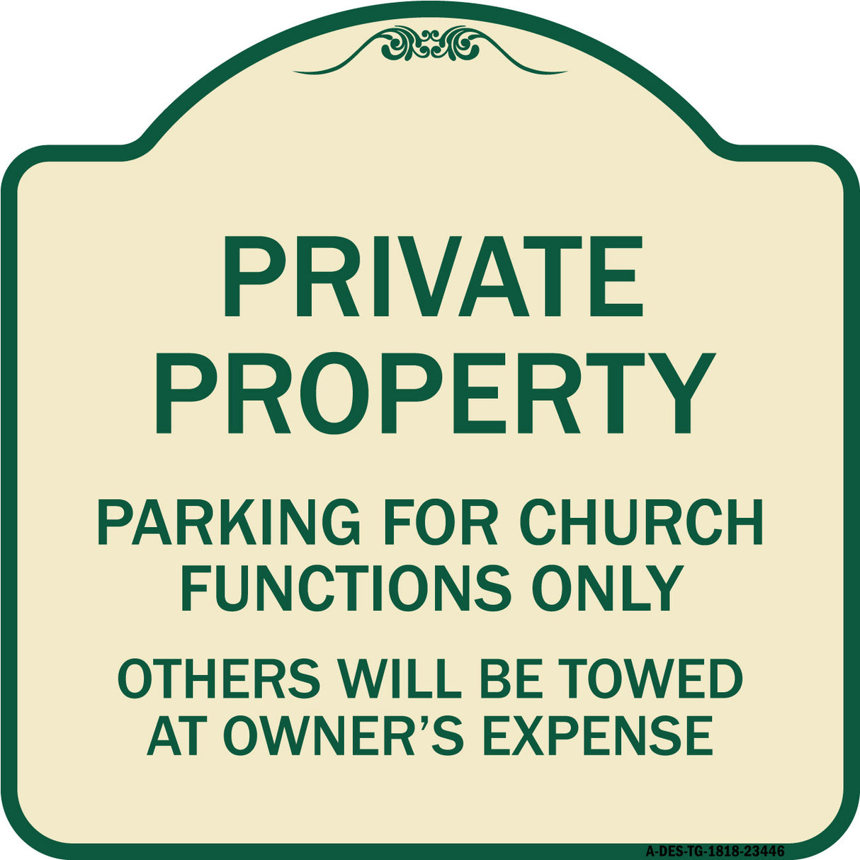 Parking for Church Functions Only Others Will Be Towed at Owner's Expense
