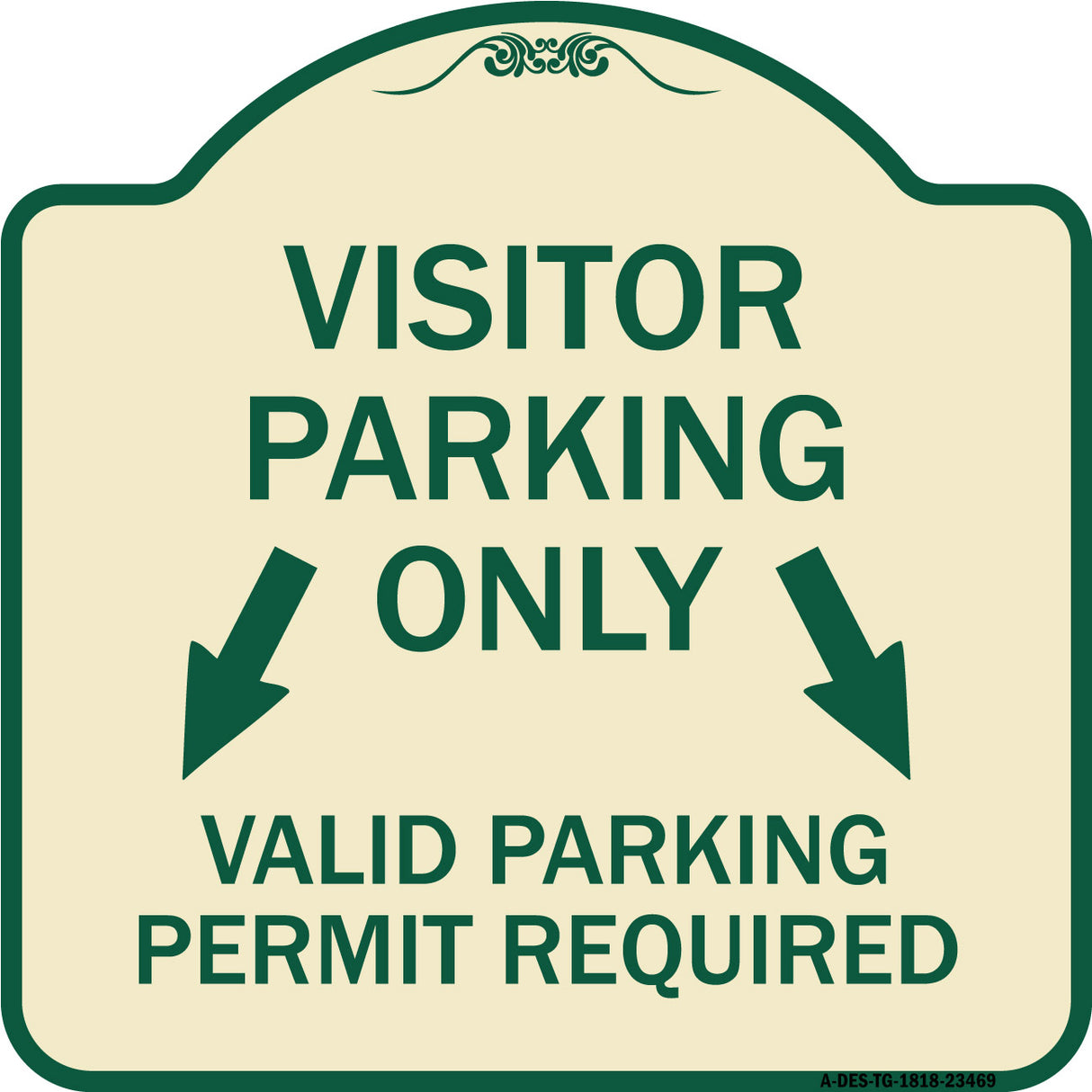 Parking Area Sign Visitors Parking Only Valid Parking Permit Required with Both Side Down Arrow