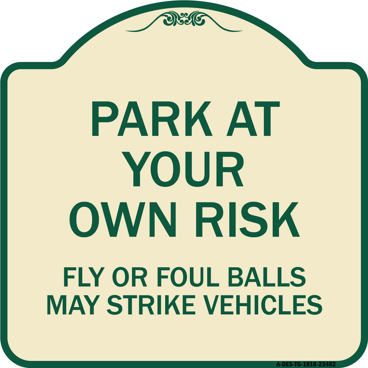 Park at Your Own Risk Fly or Foul Balls May Strike Vehicles