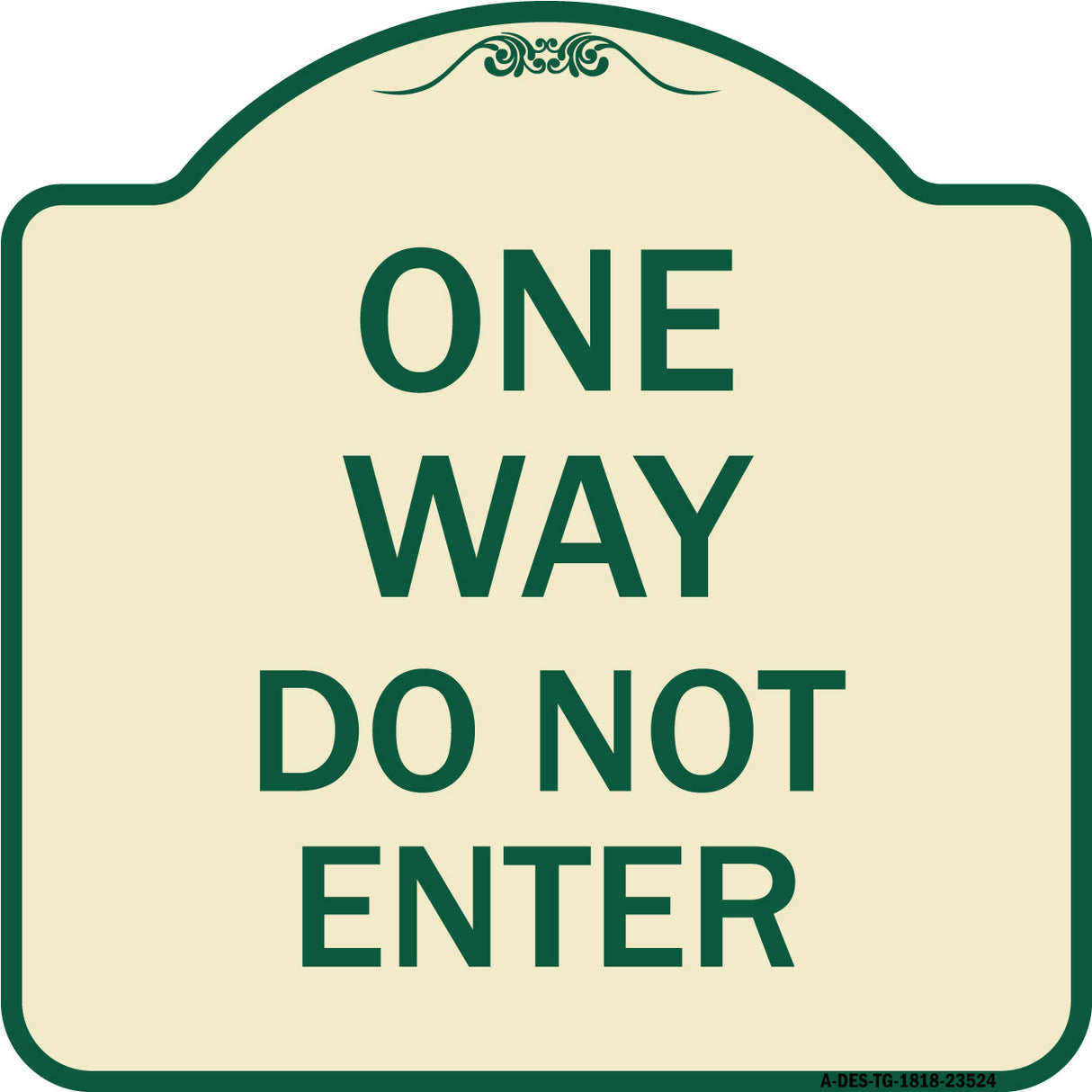 One Way Do Not Enter