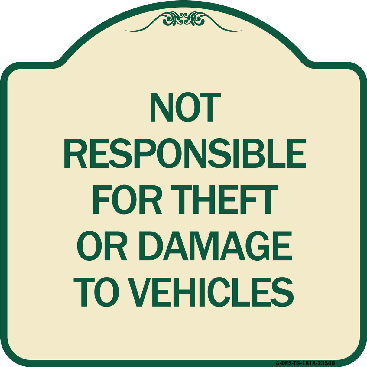 Not Responsible for Theft or Damage to Vehicles Sign