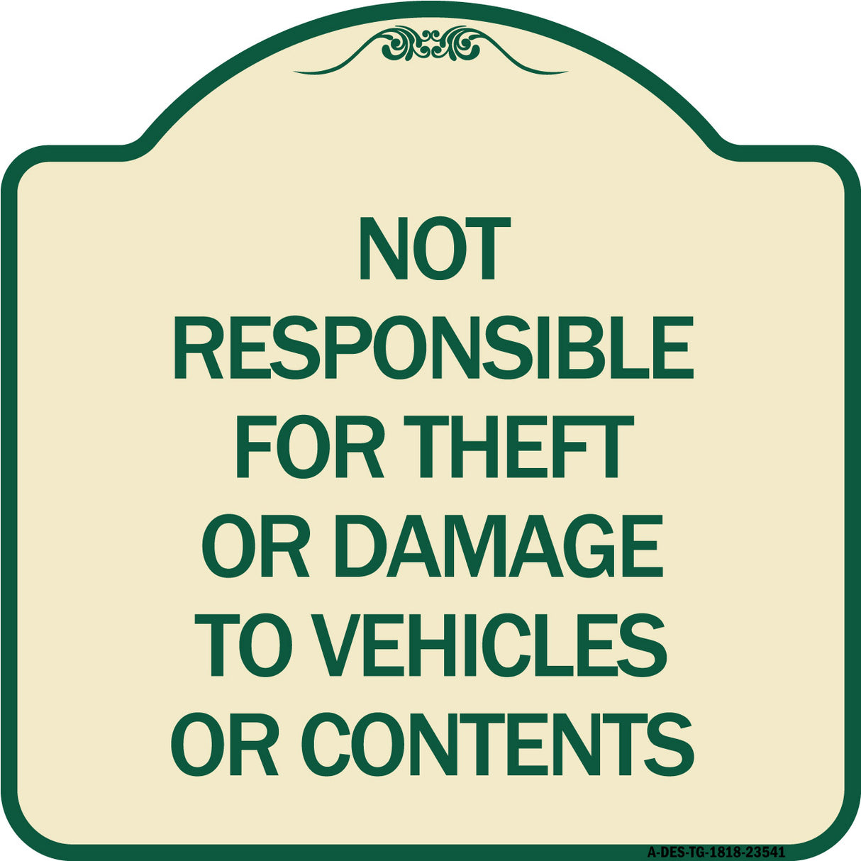 Not Responsible for Theft or Damage to Vehicles or Contents